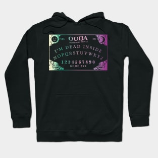 Ouija Board - I'm Dead Inside Hoodie